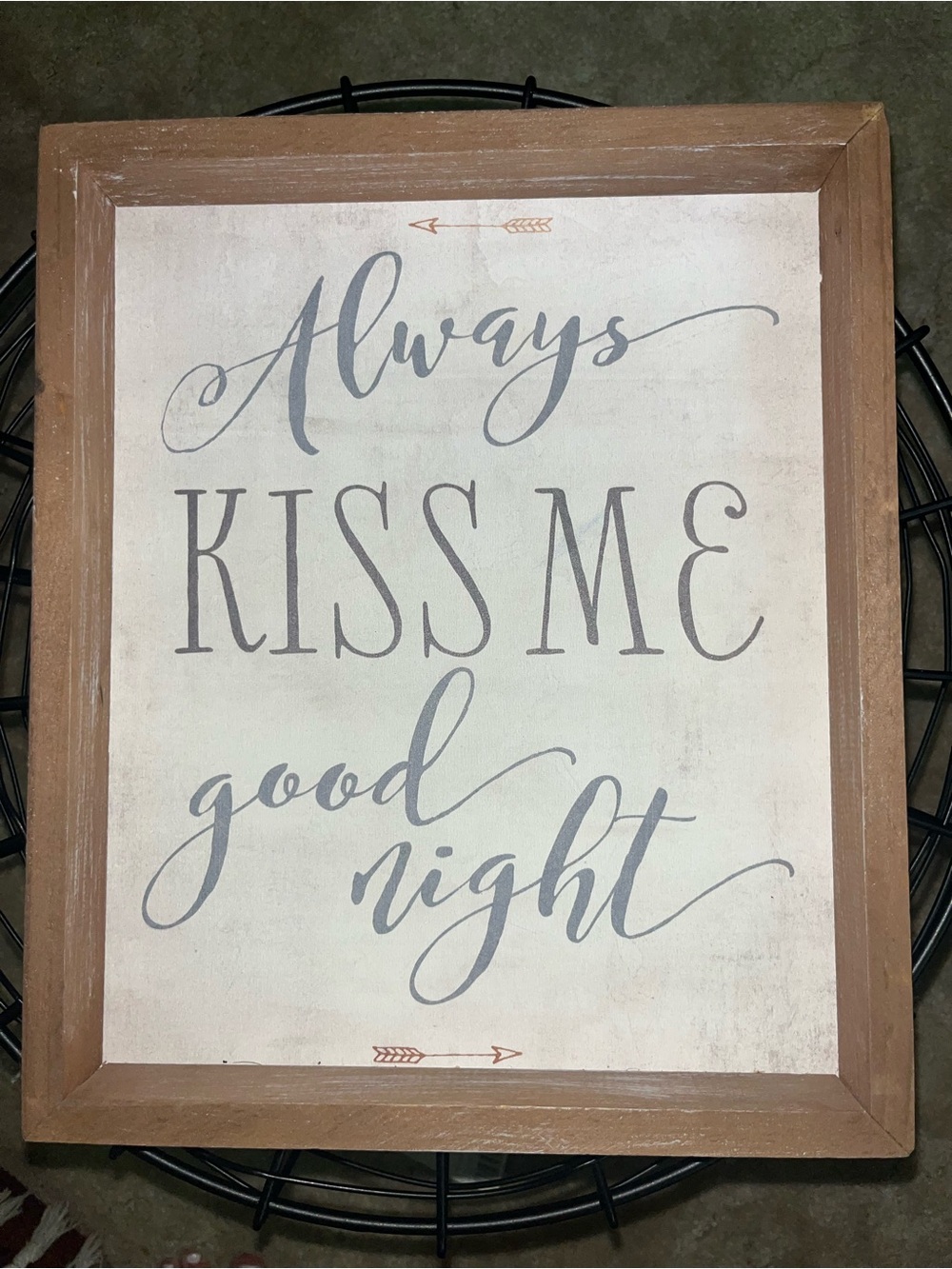 Always Kiss Me Good Night Wall Sign - Rustic Brown Frame